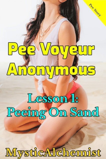 MysticAlchemist - Pee Voyeur Anonymous: Lesson 1: Peeing on Sand, E-bok. Tillgänglighet: Lägg i varukorg