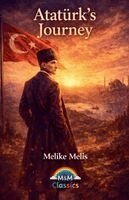 Melike Melis - Atatürk's Journey, Häftad