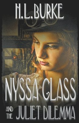 H L Burke - Nyssa Glass and the Juliet Dilemma, Häftad. Tillgänglighet: Lägg i varukorg