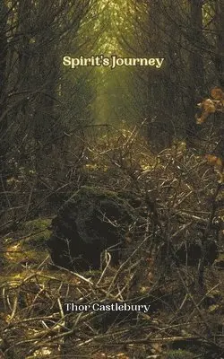 Thor Castlebury - Spirit's Journey, Häftad. Tillgänglighet: Lägg i varukorg