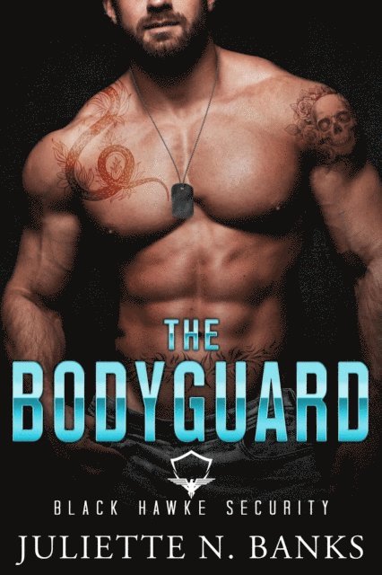 Juliette N Banks - Bodyguard, E-bok