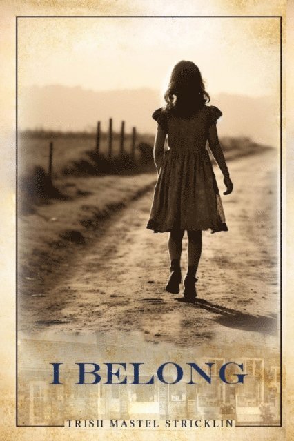 Trish Mastel Stricklin, pat stricklin - I Belong, E-bok