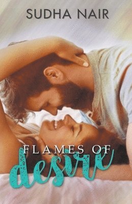 Sudha Nair - Flames Of Desire, Häftad