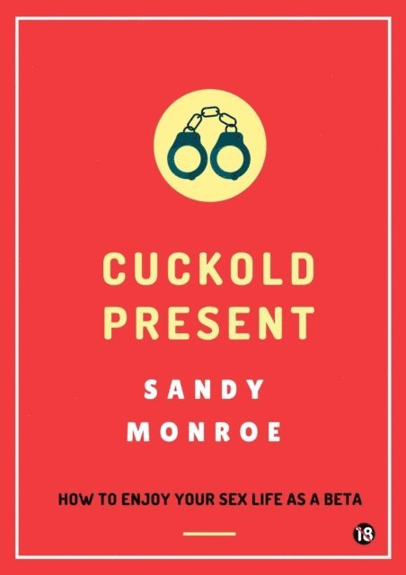 Sandy Monroe - Cuckold Present, E-bok