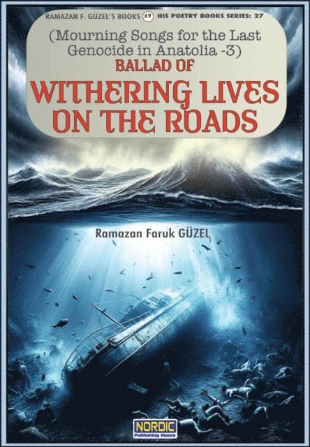 Ramazan Faruk Guzel - Ballad of Withering Lives on the Roads, E-bok