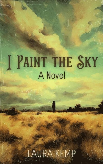 Laura Kemp - I Paint the sky, E-bok