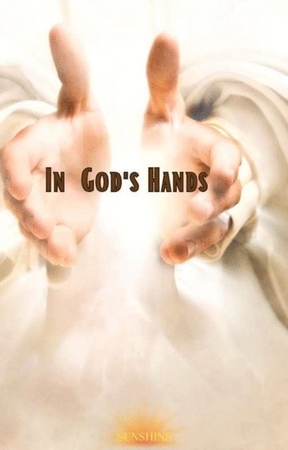 Sunshine - In God's Hands, E-bok