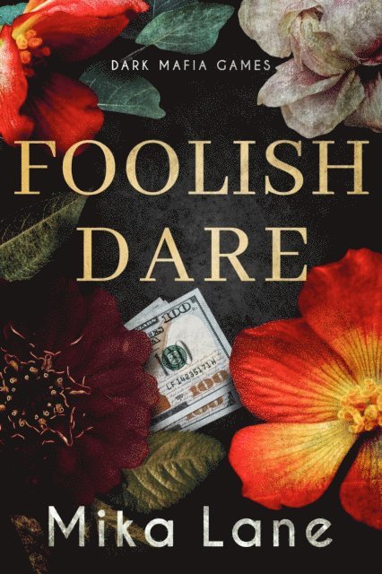 Mika Lane - Foolish Dare, E-bok