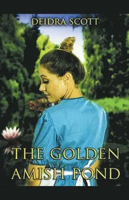 Deidra Scott - Golden Pond, Häftad. Tillgänglighet: Lägg i varukorg