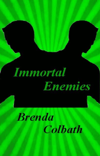 Brenda Colbath - Immortal Enemies, E-bok