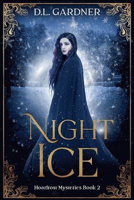 D L Gardner - Night Ice, Häftad. Tillgänglighet: Lägg i varukorg