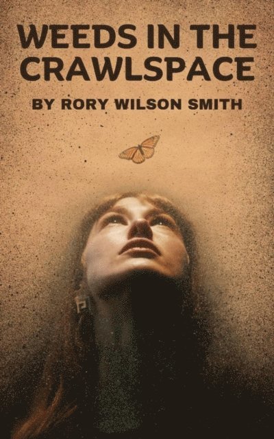 rory smith, Rory Wilson Smith - Weeds in the Crawlspace, E-bok