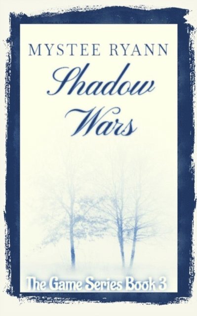 Mystee Ryann - Shadow Wars, E-bok