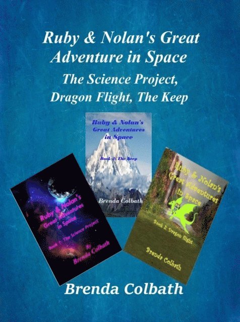 Brenda Colbath - Science Project, Dragon flight, The Keep, E-bok