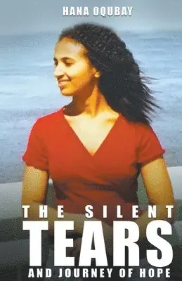 Hana Oqubay - Silent tears and journey of hope, Häftad. Tillgänglighet: Lägg i varukorg