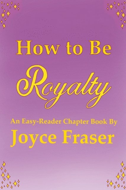 Joyce Fraser - How to Be Royalty, E-bok. Tillgänglighet: Lägg i varukorg