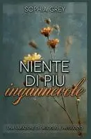 Sophia Grey - Niente di più ingannevole, Häftad. Tillgänglighet: Lägg i varukorg