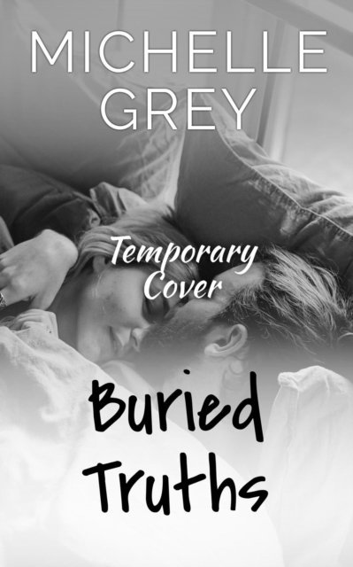 Michelle Grey - Buried Truths, E-bok. Tillgänglighet: Lägg i varukorg