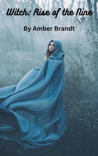 Amber Brandt - Witch: Rise of the Nine, E-bok