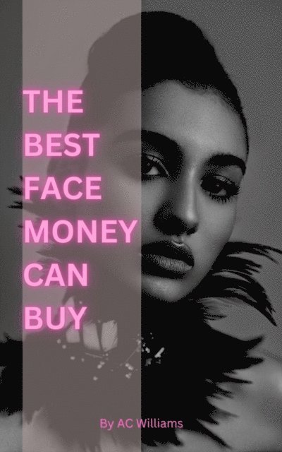 A.C Williams - Best Face Money Can Buy, E-bok