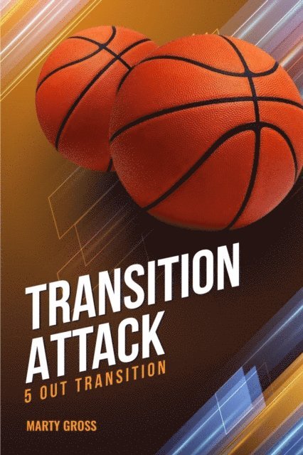 Martin Gross - Transition Attack: 5 Out Transition, E-bok