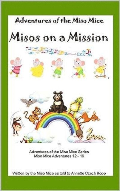 Annette Czech Kopp - Misos on a Mission, E-bok