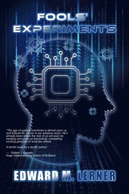 Edward M. Lerner - Fools' Experiments, E-bok