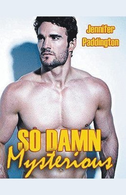 Jennifer Paddington - So Damn Mysterious, Häftad