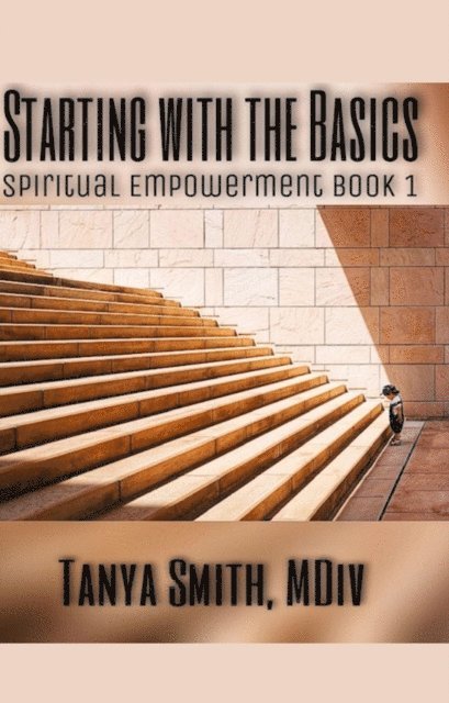Tanya Smith - Starting WithThe Basics, E-bok