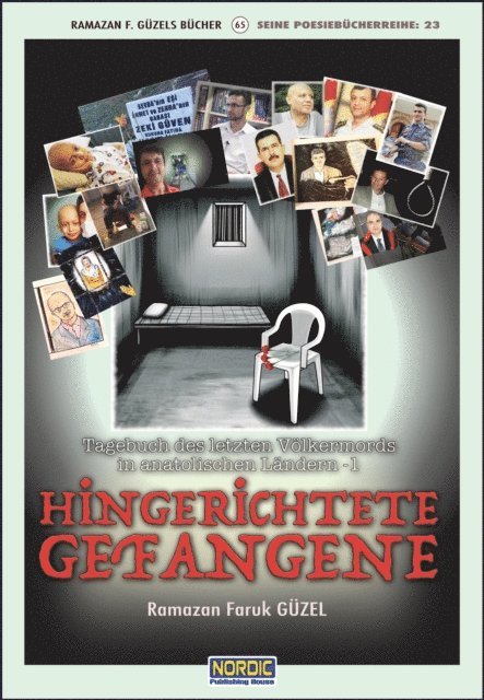 Ramazan Faruk Guzel - Hingerichtete Gefangene (Tagebuch des letzten Volkermords in anatolischen Landern -2), E-bok