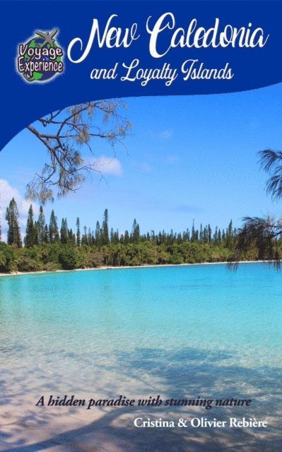 Cristina Rebiere - New Caledonia and Loyalty Islands, E-bok