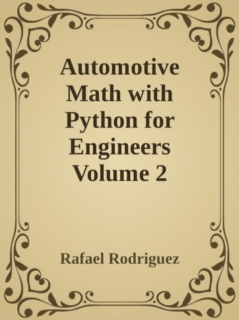 Rafael Rodriguez - Automotive Math with Python for Engineers Volume 2, E-bok. Tillgänglighet: Lägg i varukorg