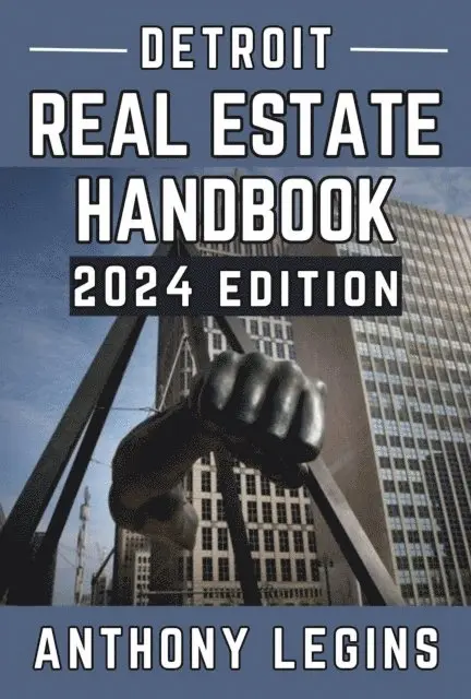 Anthony Legins - Detroit Real Estate Handbook - 2024 Edition, E-bok. Tillgänglighet: Lägg i varukorg