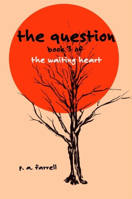 P. A. Farrell - Question, E-bok