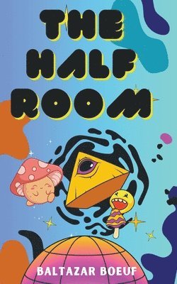 Baltazar Boeuf - Half Room, Häftad