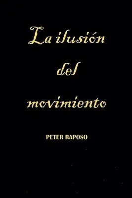 Peter Raposo - ilusión del movimiento, Häftad. Tillgänglighet: Lägg i varukorg