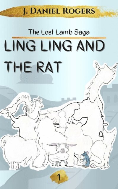 J. Daniel Rogers - Ling Ling And The Rat, E-bok