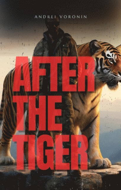 Andrei Voronin - After the tiger, E-bok