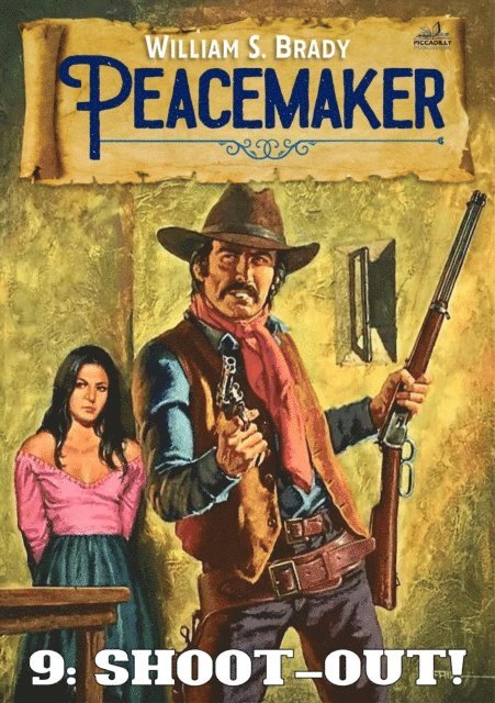 William S. Brady - Shoot-Out! (A Peacemaker Western #09), E-bok. Tillgänglighet: Lägg i varukorg