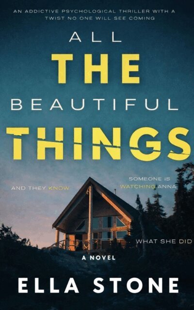 Ella Stone - All The Beautiful Things, E-bok