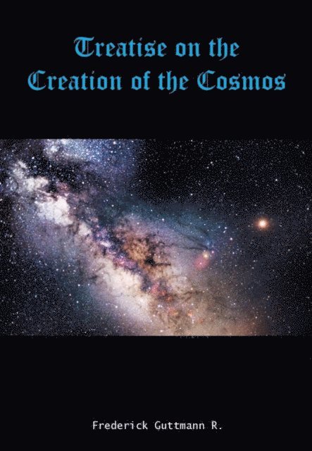 Frederick Guttmann - Treatise on the Creation of the Cosmos, E-bok. Tillgänglighet: Lägg i varukorg
