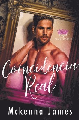 McKenna James - Coincidencia Real, Häftad