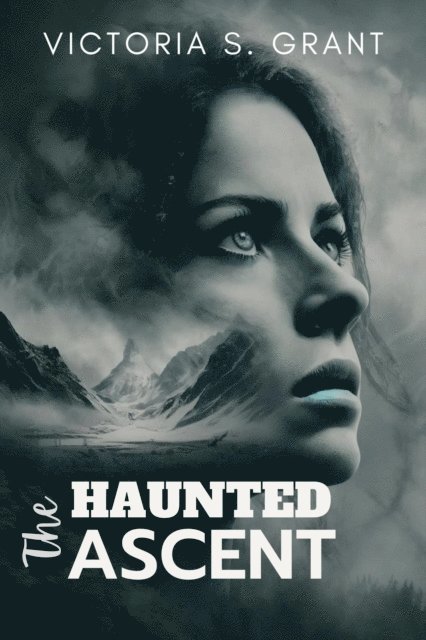 Catherine M. Hall - Haunted Ascent, E-bok
