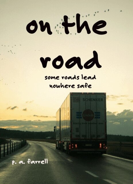 P. A. Farrell - On the Road, E-bok