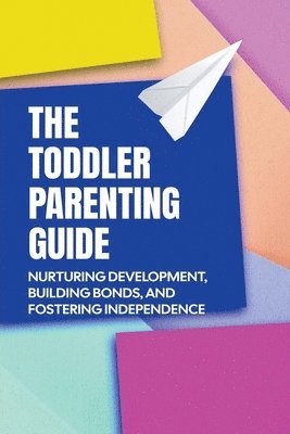 Dnt Publishing - Toddler Parenting Guide, Häftad