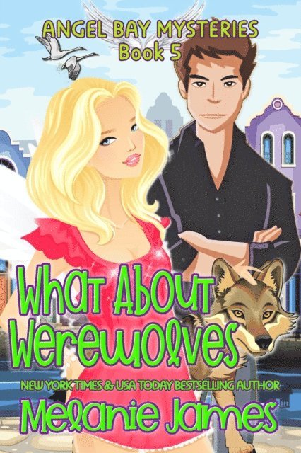 Melanie James - What About Werewolves, E-bok