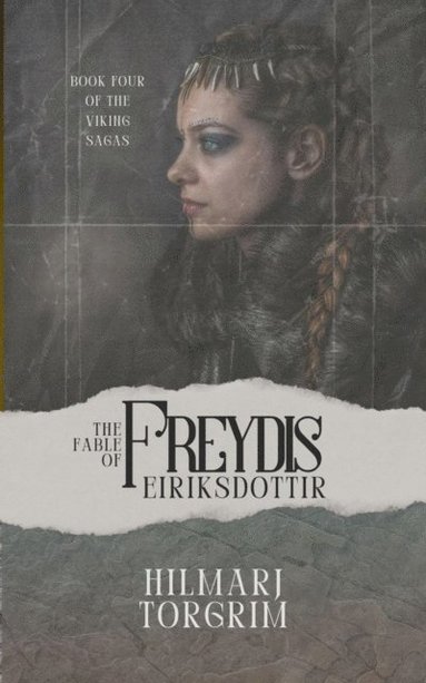 Hilmarj Torgrim - Fable of Freydis Eiriksdottir, E-bok