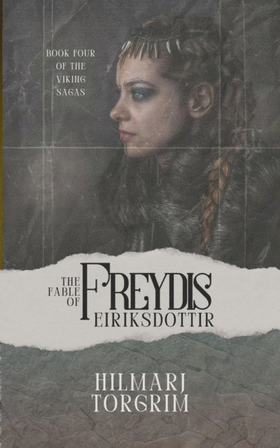 Hilmarj Torgrim - Fable of Freydis Eiriksdottir, E-bok