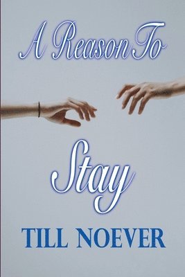 Till Noever - Reason to Stay, Häftad