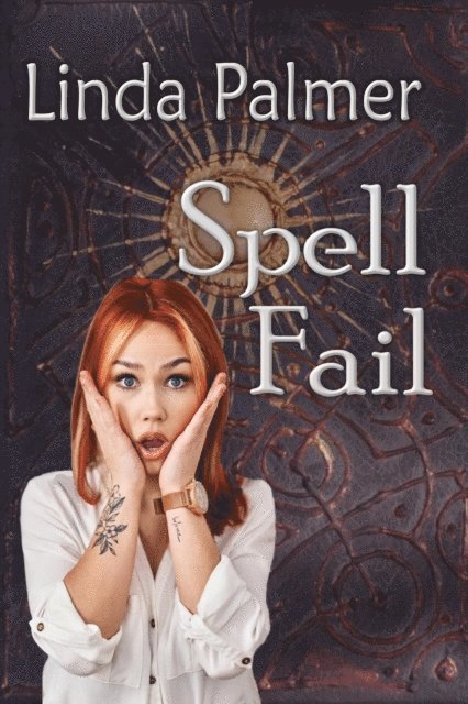 Linda Palmer - Spell Fail, E-bok